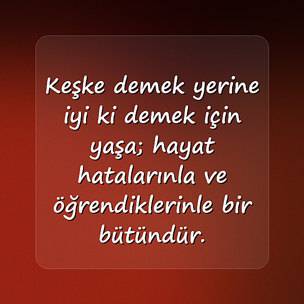 hayat kısa sözleri - 15