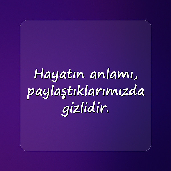 hayata dair sözler - 10