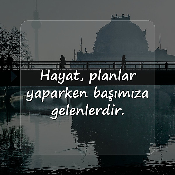 hayatla ilgili sözler - 5