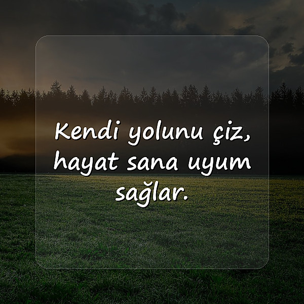 hayatla ilgili sözler - 1