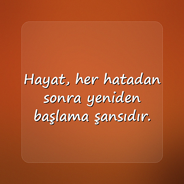 hayatla ilgili sözler - 8