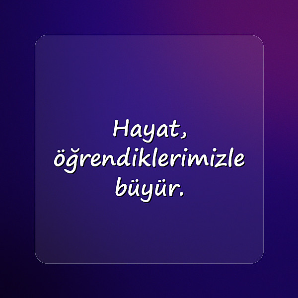hayatla ilgili sözler - 15