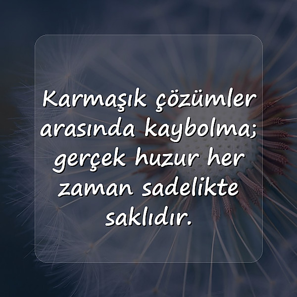 huzur ile ilgili sözler - 1