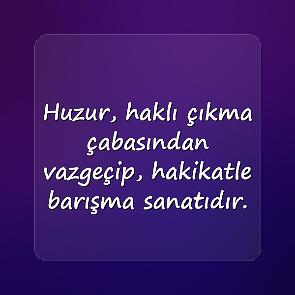 huzur ile ilgili sözler - 8