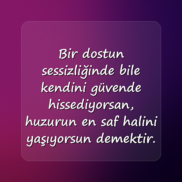 huzur ile ilgili sözler - 15