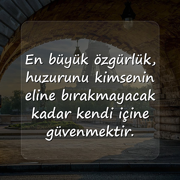 huzur ile ilgili sözler - 7