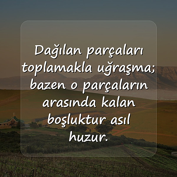 huzur ile ilgili sözler - 3