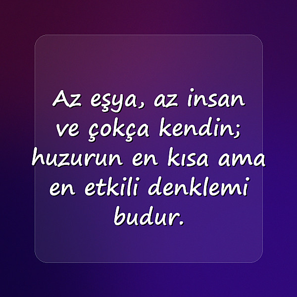 huzurla ilgili sözler - 8