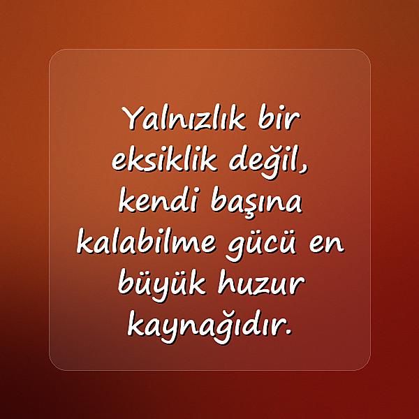 huzurla ilgili sözler - 4