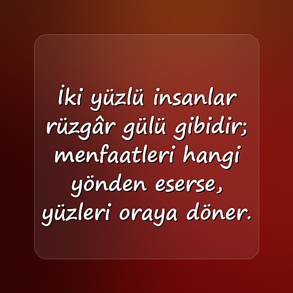 iki yüzlü insanlar için sözler - 4