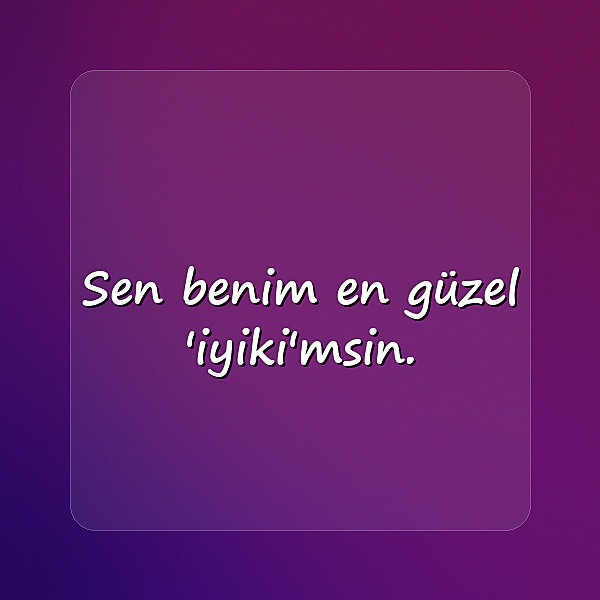 iltifat sözleri - 14