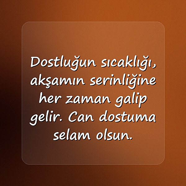 İyi Akşamlar Sözleri - 15
