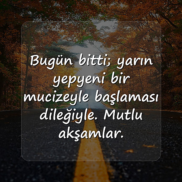 İyi Akşamlar Sözleri - 3