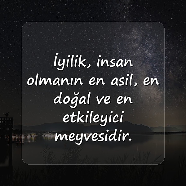 iyilik ile ilgili sözler - 3