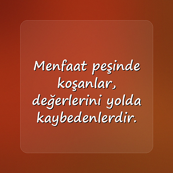 Menfaat Sözleri - 10