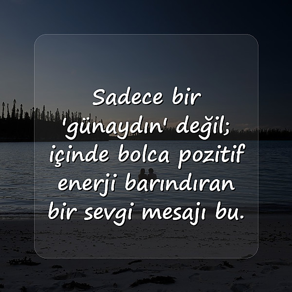 Mükemmel Günaydın Mesajları - 22