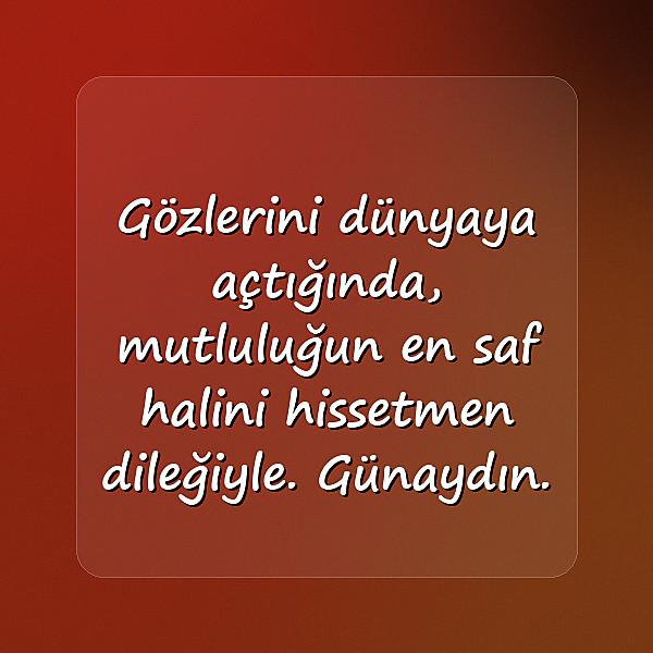 Mükemmel Günaydın Mesajları - 18