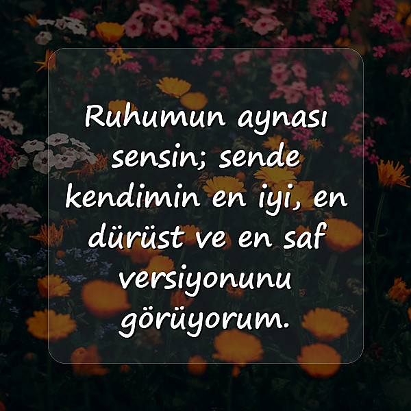 sevdiğine güzel sözler - 7
