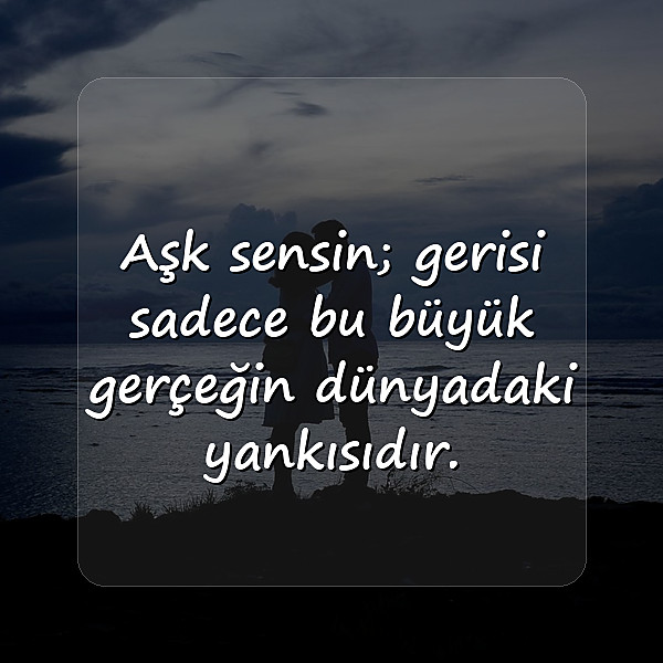 sevdiğine güzel sözler - 3