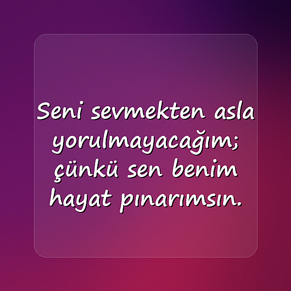 sevdiğine güzel sözler - 14