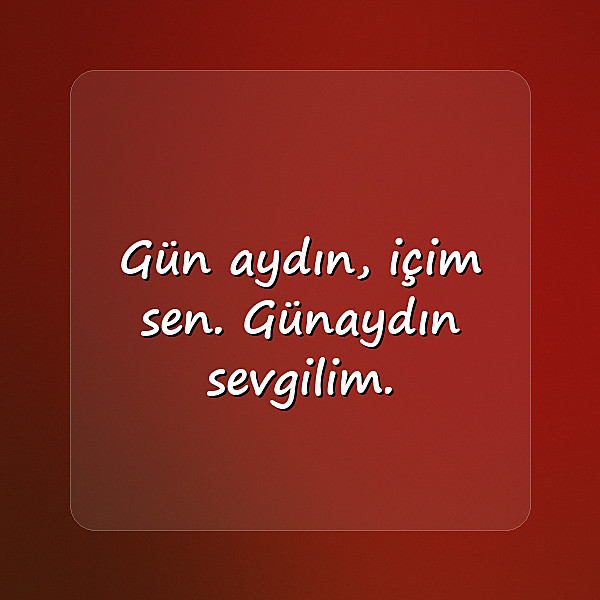 sevgiliye günaydın mesajı - 15