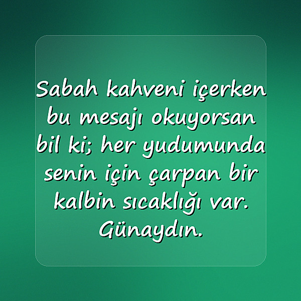 sevgiliye günaydın mesajı - 6