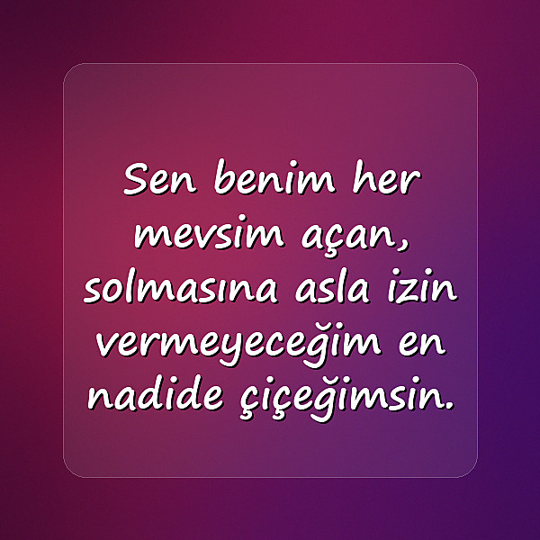 sevgiliye güzel sözler - 8