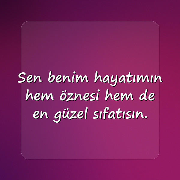 sevgiliye güzel sözler - 4