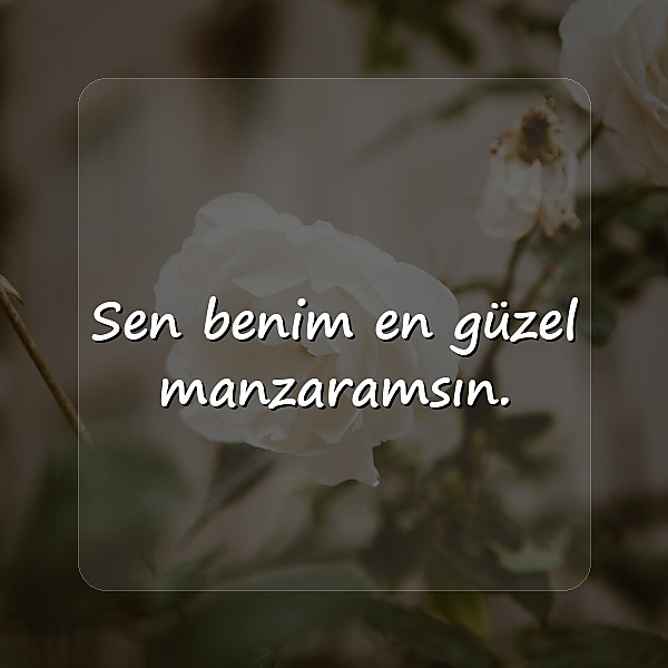sevgiliye güzel sözler kısa - 1