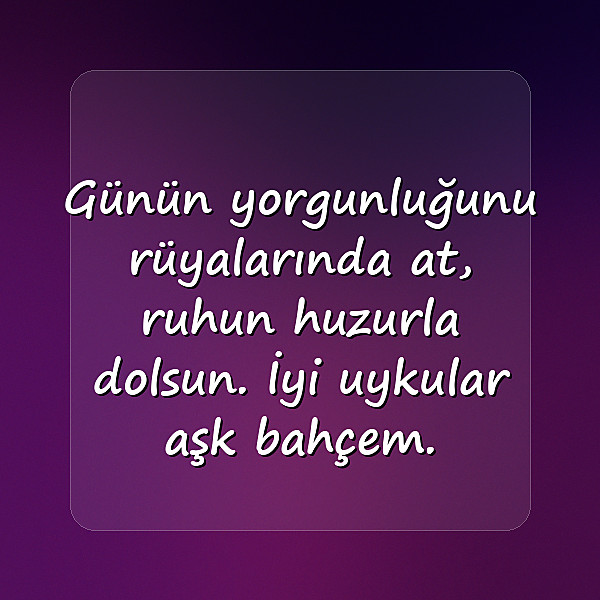 sevgiliye iyi geceler mesajı - 10