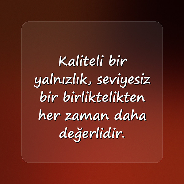 yalnızlık ile ilgili sözler - 10