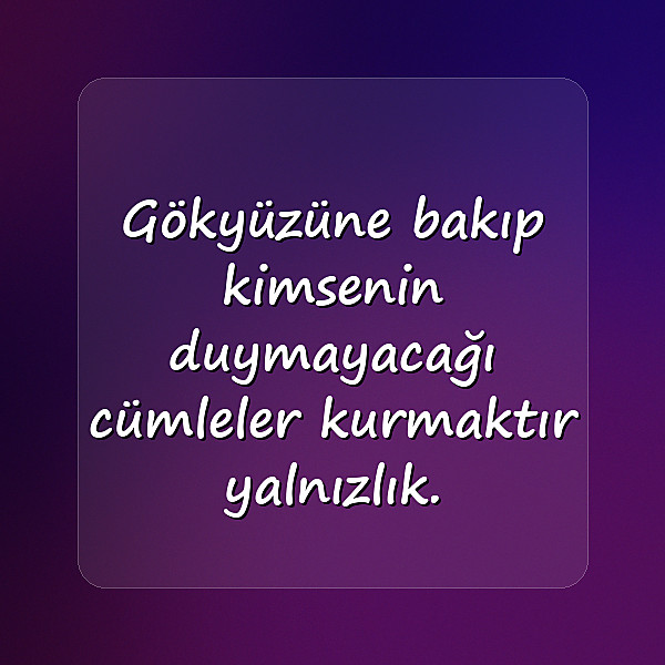 yalnızlık sözleri - 8