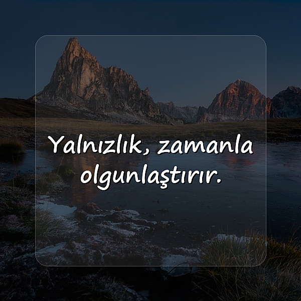 yalnızlıkla ilgili sözler - 11