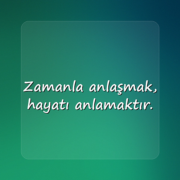 zaman ile ilgili sözler - 14
