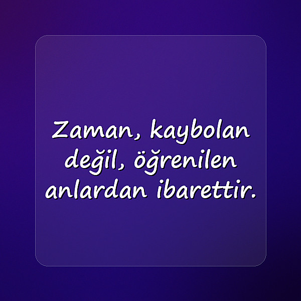 zaman ile ilgili sözler - 10