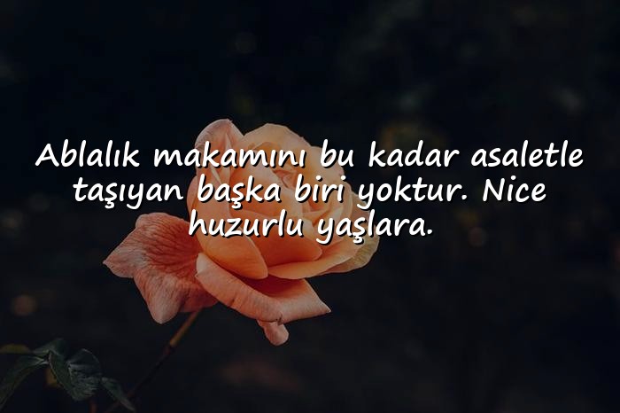 resimli ablaya doğum günü sözleri - 6