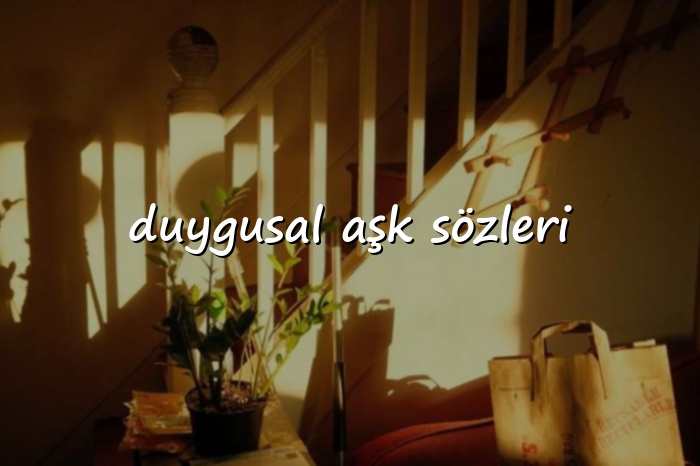 duygusal aşk sözleri - 2026
