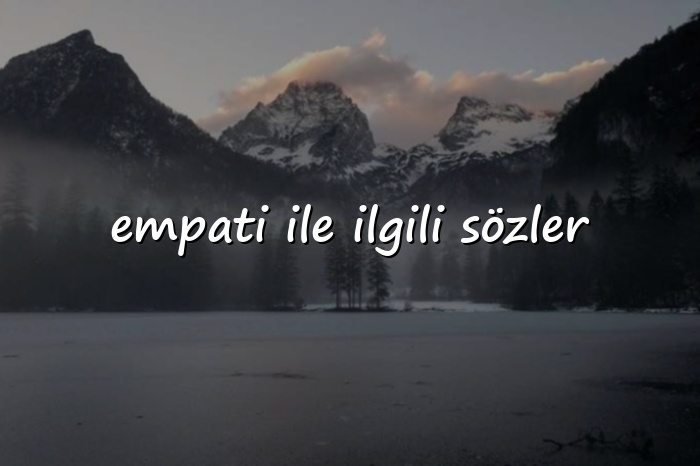 empati ile ilgili sözler - 2026