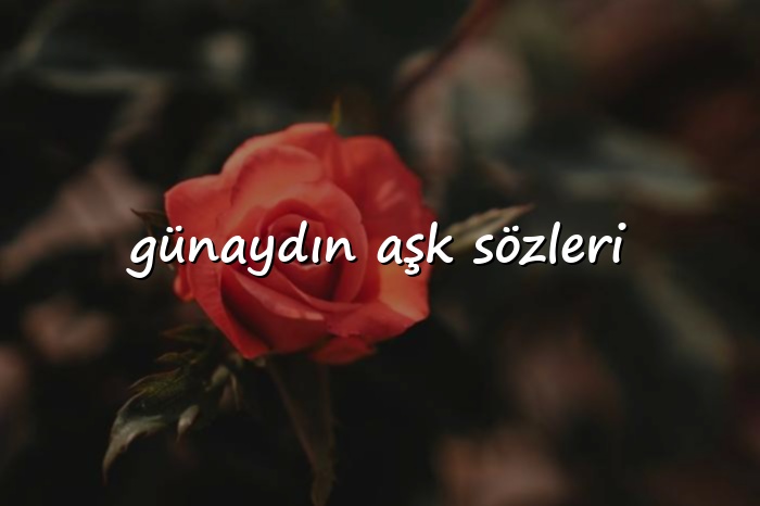günaydın aşk sözleri - 2026
