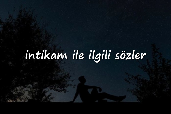 intikam ile ilgili sözler - 2026