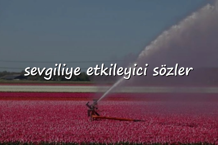 sevgiliye etkileyici sözler - 2026