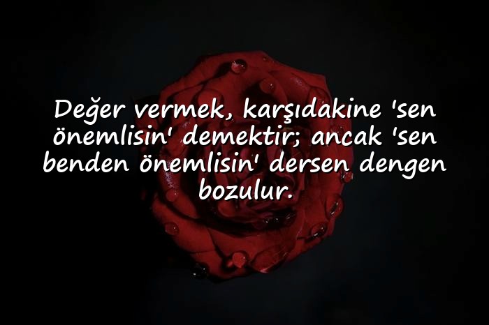 resimli değer vermek ile ilgili sözler - 11