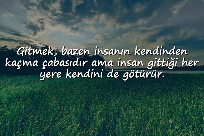 resimli gitmekle ilgili sözler - 6