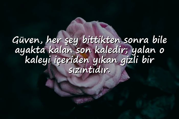 resimli güven ve yalanla ilgili sözler - 1