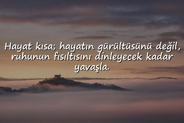 resimli hayat kısa sözleri - 6