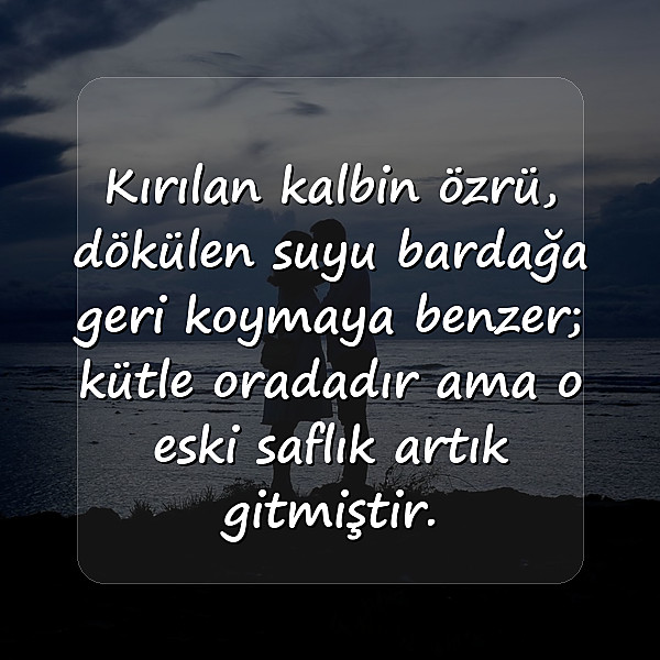 kalp kırmak ile ilgili sözler - 6