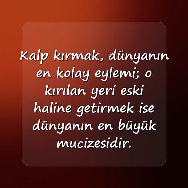 kalp kırmak ile ilgili sözler - 23