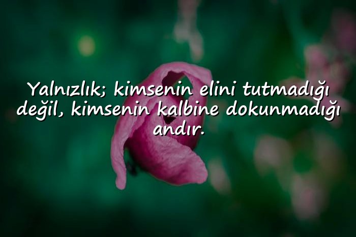 resimli yalnızlık sözleri - 21