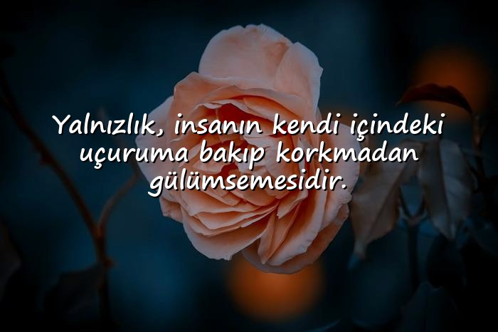 resimli yalnızlık sözleri - 1